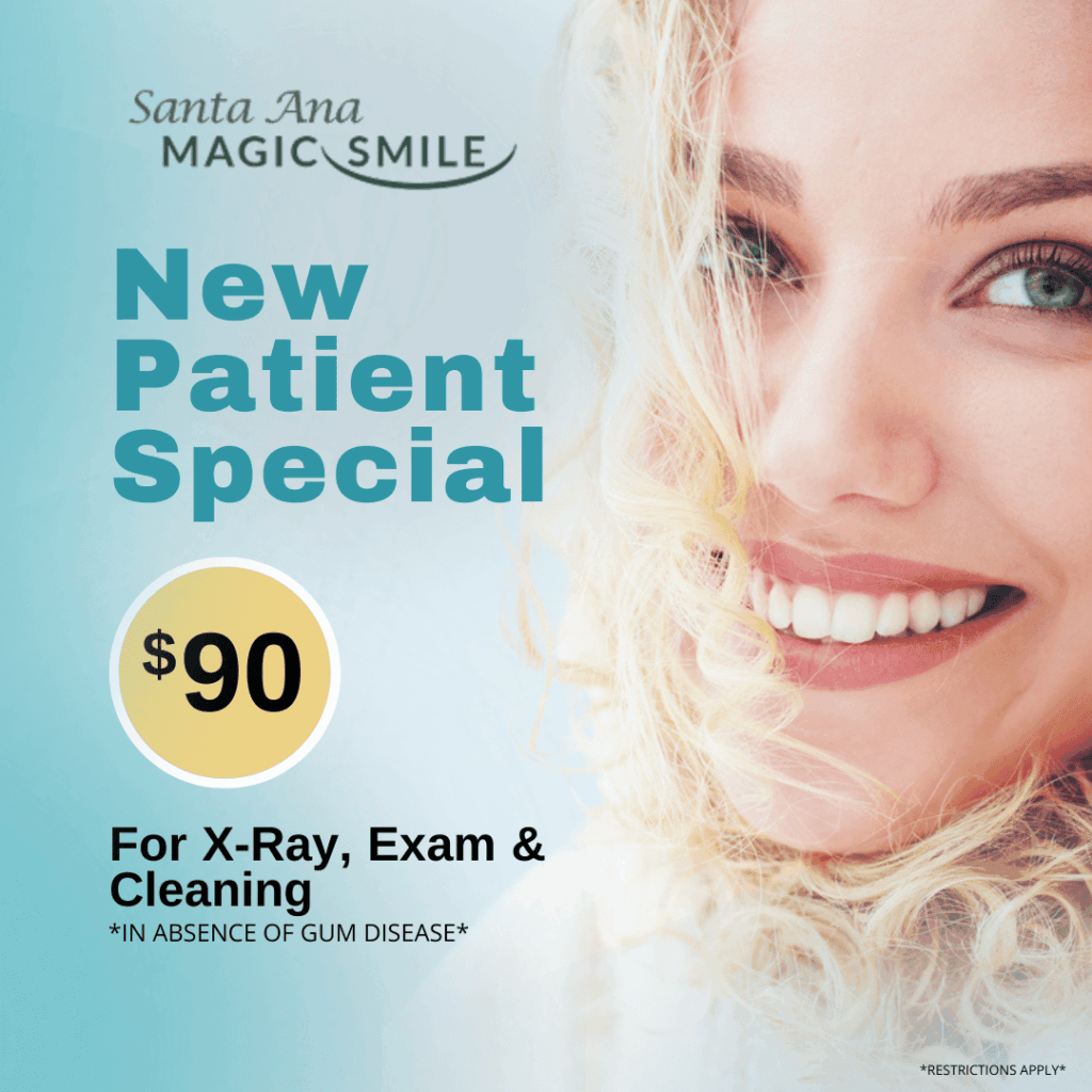 New Patient Special for Santa Ana Magic Smile Updated